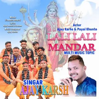 Lali Lali Mandar by Ajay Karsh