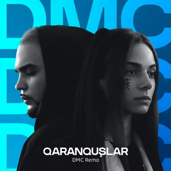 Qaranquşlar by DMC Remo