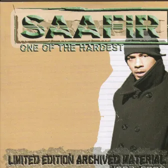 One Of The Hardest (Limited Edition Archived Material 1997-2002) by Saafir