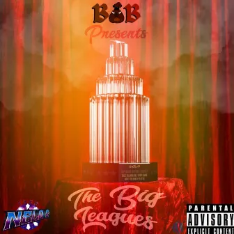 The Big Leagues by Nelo G