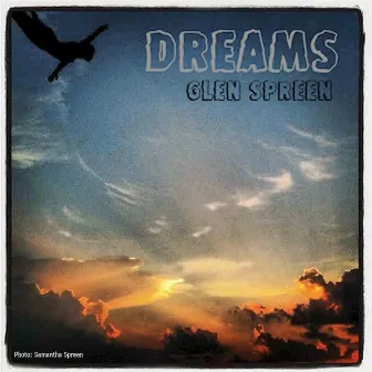 Dreams by Glen Spreen