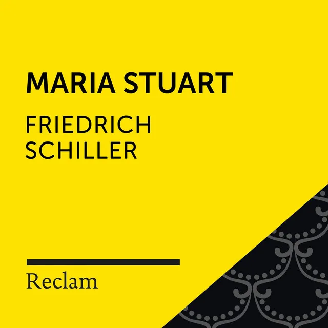 Maria Stuart - 1. Aufzug, 1. Auftritt, Teil 1