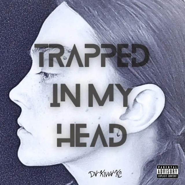 Trapped In My Head