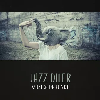 Jazz Diler - Música de Fundo, Relaxante Música Instrumental para Estudo, Trabalho, Sono by Música de Fondo Jazz Coleção