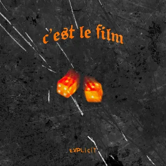 C'est Le Film by Jungleman 13