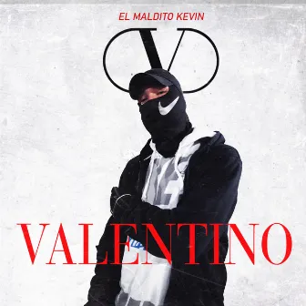 Valentino by El Maldito Kevin