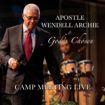 Camp Meeting Live by God's Chosen