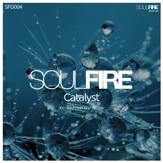 Catalyst by Soulfire