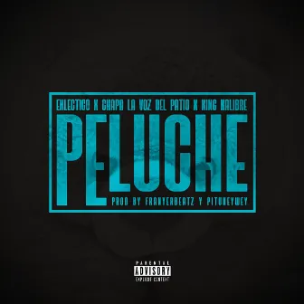 Peluche by King Kalibre