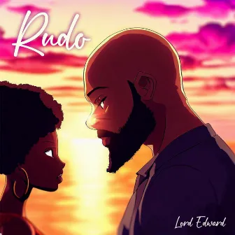 Rudo by Lord Edward