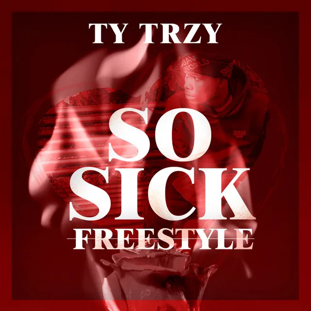 So Sick - Freestyle