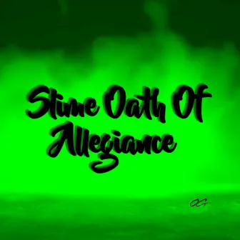 Slime Oath Of Allegiance by OG