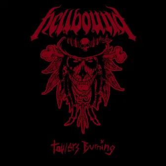 Towers Burning by Hellbound