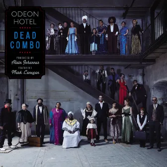 Odeon Hotel by Dead Combo