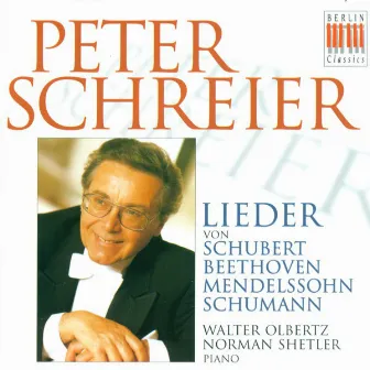 Schubert, Beethoven, Mendelssohn & Schumann: Lieder by Walter Olbertz