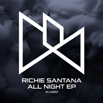 All Night EP by Richie Santana