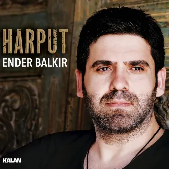 Harput by Ender Balkır