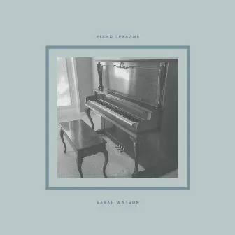 Piano Lessons by Sarah Watson