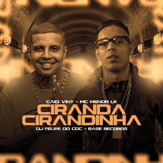 Ciranda Cirandinha by Caio Viny