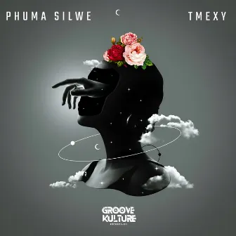 Phuma Silwe by TMEXY