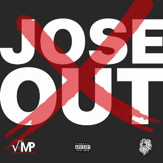 Jose Out by VxMP