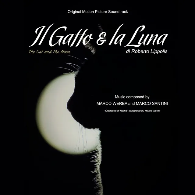 Il Gatto & La Luna (The Cat and the Moon) (Original Motion Picture Soundtrack)