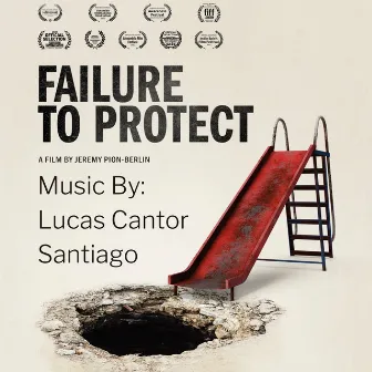 Failure To Protect (Original Score) by Lucas Cantor