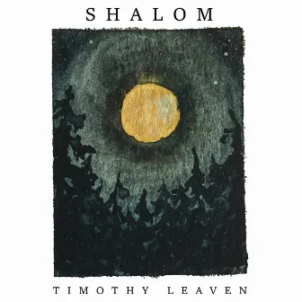 Shalom by Timothy Leaven