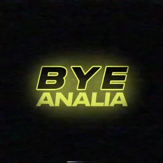 Bye by Analía