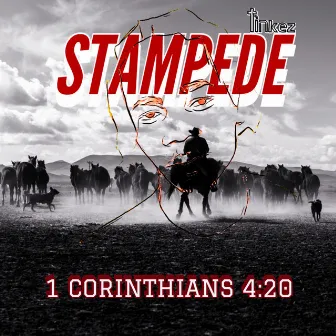 Stampede (1 Corinthians 4:20) by Tinkez