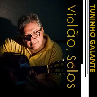 Violão, Solos by Tuninho Galante