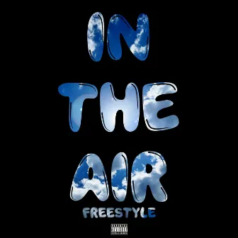 In The Air (Freestyle) by Lucas Chonch