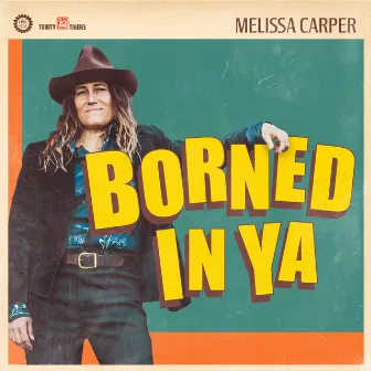 Borned In Ya by Melissa Carper