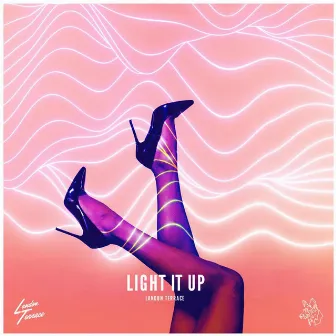 Light It Up by Landon Terrace