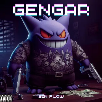 Gengar by Sin Flow