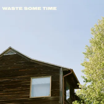 Waste Some Time by Rhineland