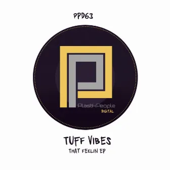 That Feeling by Tuff Vibes