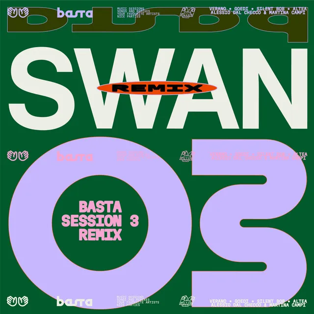 BASTA SESSION N°3 - Swan Remix