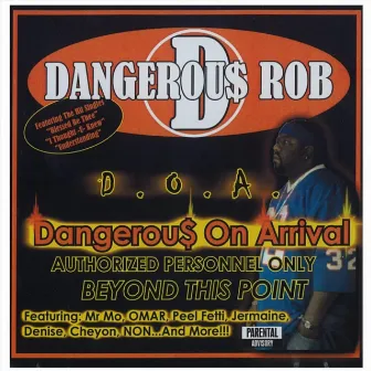 Dangerous on Arrival by Dangerous Rob