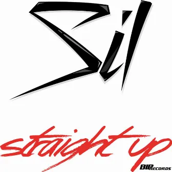 Straight Up (Radio Edit) by Sil