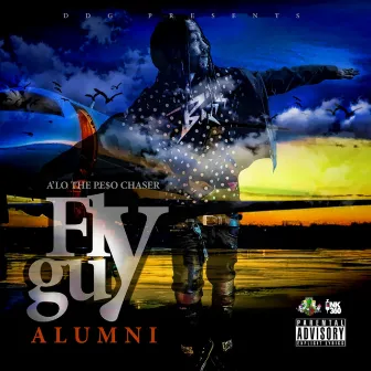 Fly Guy Alumni by A'Lo The Peso Chaser