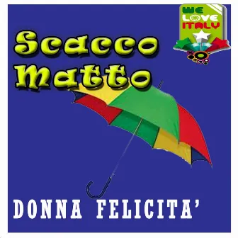 Donna felicità (Energy Mix) by Scacco Matto