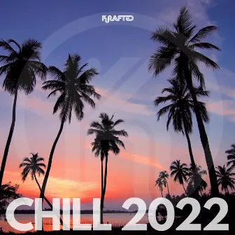 Krafted Chill 2022 by Ana Be