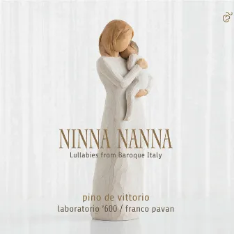 Ninna nanna: Lullabies from Baroque Italy by Franco Pavan