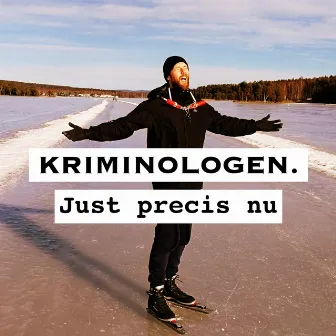 Just precis nu by Kriminologen