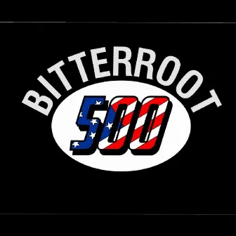 Bitterroot 500 by Brian Davis