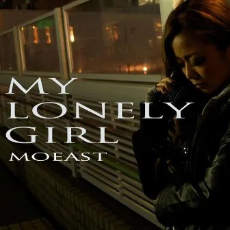 MY LONELY GIRL by Moeast