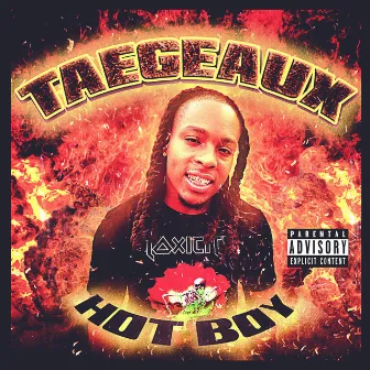 HOT BOY by TaeGeaux