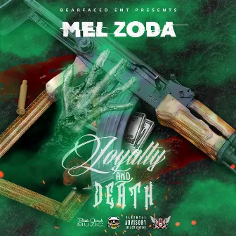 Loyalty and Death by Mel Zoda