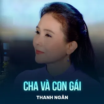 Cha Và Con Gái by Thanh Ngân